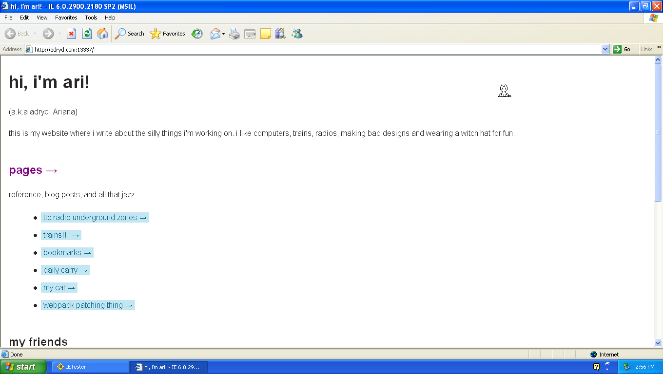 Screenshot of IE6 on my site. The signature fancy-links on my website look as they should as well as some font size changes